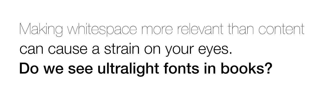 ultralight fonts are bad